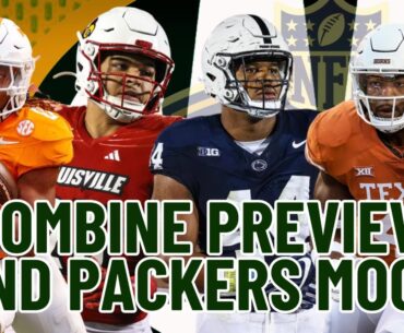 Weekly Cheddar: Combine Preview, Gutey Comments, Packers 2024 NFL Mock Draft