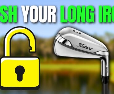 Unlock your Long Irons: The Strategy to Dial in Your Long Irons!