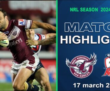 NRL 2024 | Manly Sea Eagles v Sydney Roosters | Match Highlights