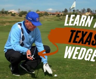 The TEXAS WEDGE Golf Shot - Golf Lessons