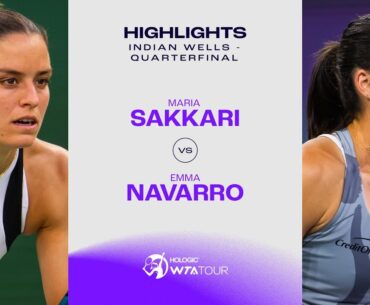 Maria Sakkari vs. Emma Navarro | 2024 Indian Wells Quarterfinal | WTA Match Highlights