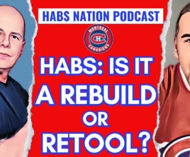 HABS WEEKLY RECAP -  HABS REBUILD OR RETOOLS 5 YEARS