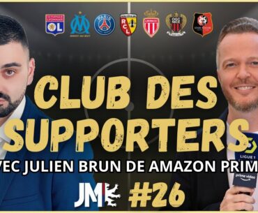 LE CLUB DES SUPPORTERS AVEC JULIEN BRUN EN INVITÉ 👌