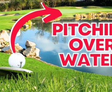 Mastering Pitching: How To Pitch Over Water | Golf Tips