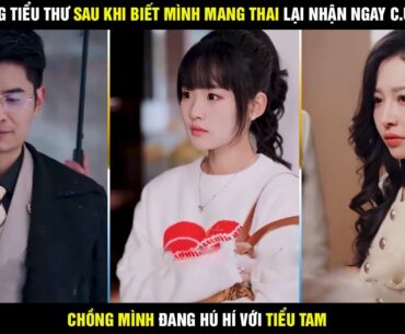 Review phim Khương tiểu thư - Khương Tiểu Thư sau khi biết tin mình mang thai liền gặp ngay cú s.ốc