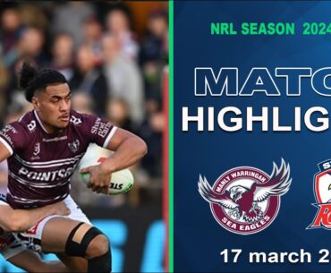 NRL 2024 | Manly Sea Eagles v Sydney Roosters | Full Time Highlights