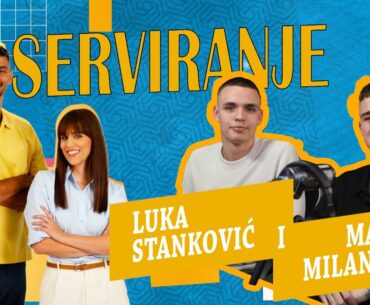 Luka Stanković i Matija Milanović: Još dosta znoja treba da prolijemo I Serviranje sa Ivanom i Vemom