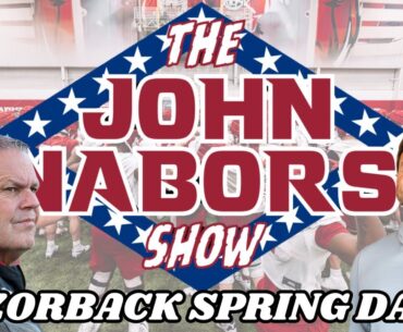 What I Saw At Razorback Practice Today | The John Nabors Show
