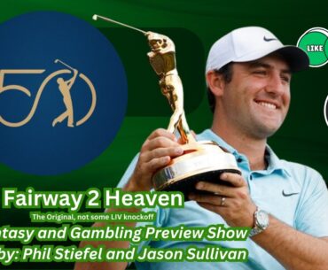 The Players Championship - Fantasy and Gambling Preview | w/Hosts Phil Stiefel and Jason Sullivan