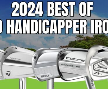 Best Mid Handicap Irons 2024