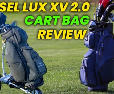 Vessel LUX XV 2.0 Cart Bag Review: Is the Vessel LUX XV 2.0 the Best Cart Bag Ever Made?
