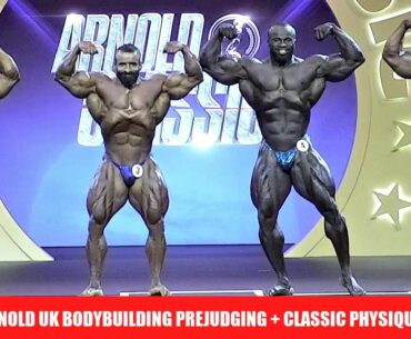 2024 Arnold Classic UK Bodybuilding Prejudging: Hadi Vs Samson + Classic Physique Finals + Results