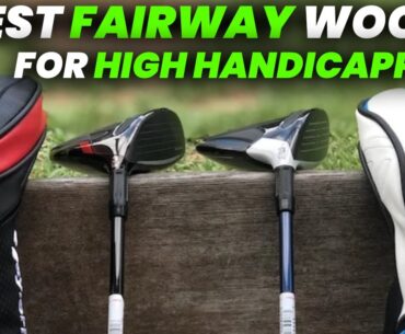 5 Best Fairway Woods for High Handicappers 2024: Top-Launch Fairway