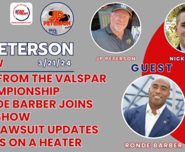 JP Show: Live From the Valspar Championship | Ronde Barber Joins JP | FSU Lawsuit Updates