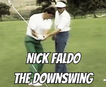 Nick Faldo - Easily Build a Proper Golf Swing - Plane, Downswing, Drills - Part 2