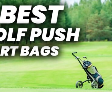 5 Best Golf Push Cart Bags 2024: Top Golf Push Cart Bags Find Your Perfect Fit