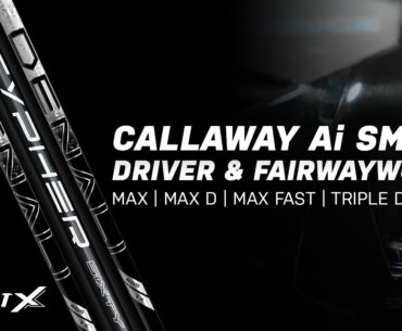 Shaft offerings for the Callaway Ai Smoke Driver and Fairwaywoods