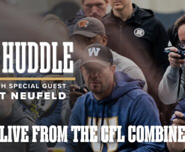 The Huddle: CFL Combine Edition feat. Pat Neufeld
