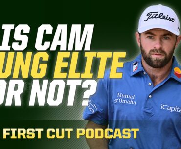 Is Cameron Young An Elite Player? | The First Cut Podcast
