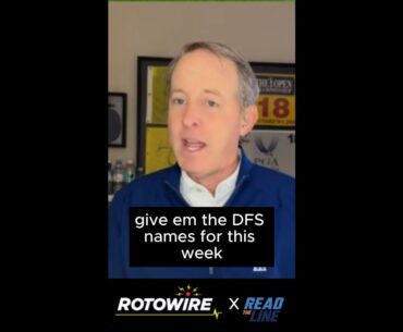 DFS Picks for The Sentry - RotoWire Rundown