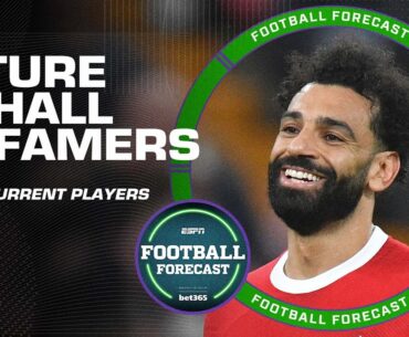 ‘The GREATEST!’ Which current Premier League players will make the Hall of Fame? | ESPN FC