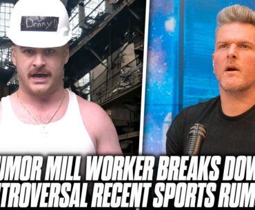 Rumor Mill Worker Donny Don Don Breaks Down The Controversial Rumors In Sports Today