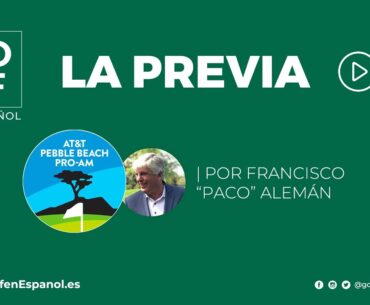 La Previa de la semana: AT&T Pebble Beach Pro-Am 2024 | GolfenEspanol.es