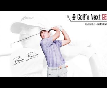 Golf's Next GEN, Episode 1: Boston Bracken