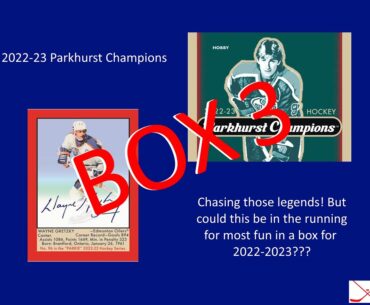 2022 23 Parkhurst Champions Box 3 of 4