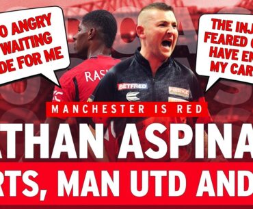 Nathan Aspinall on Luke Littler, fearing his Darts career was over, Rashford's form and Erik ten Hag