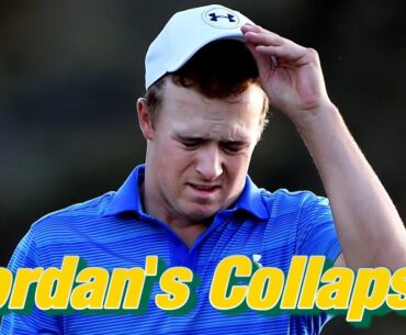 Jordan's Collapse | The Story of The Masters Tournament 2016