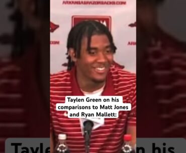 Taylen Green says he’s grateful for comparisons to former Arkansas QBs Matt Jones & Ryan Mallett.