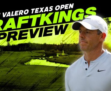 2024 Valero Texas Open DFS Preview - Picks, Strategy, Fades | The First Cut Podcast