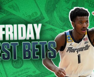 Friday's BEST BETS: Sweet 16 Picks + MLB and More! | The Early Edge