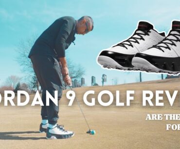 Jordan 9 Golf Review - Are They Good for Golfers?