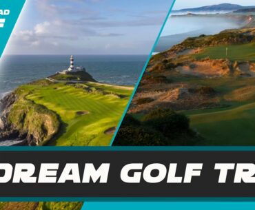 DREAM GOLF TRIP! What are our top golf courses? | Ep 46