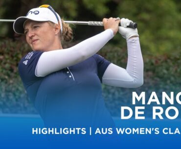 Manon De Roey | First Round Highlights | 68 (-4) | Australian Women's Classic