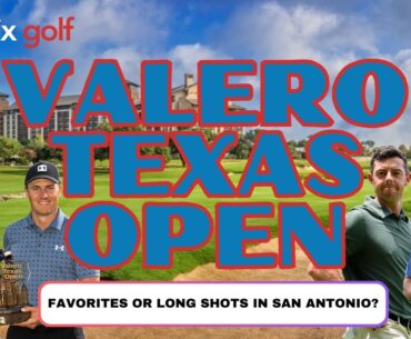 Valero Texas Open | Favorites or Long Shots in San Antonio?