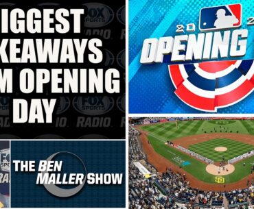 The Good, Bad, and Ugly from MLB's Opening Day | BEN MALLER SHOW