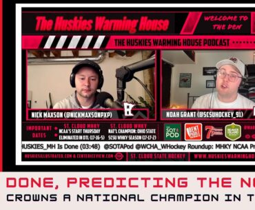Episode 204  – Prediction Time, WHKY Champion + SCSU MHKY Is Done |WCHA, NCHC, NCAA Recaps (Week 26)