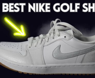 IS THE 2024 JORDAN LOW THE BEST NIKE GOLF SHOE // BEST GOLF SHOE 2024