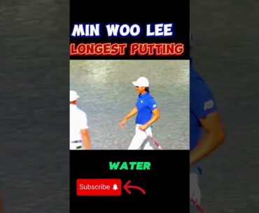 LONGEST PUTTING | Min Woo Lee #golf #viral #youtubeshorts #video