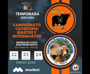 Campeonato Nacional de Coleo  Categoria Master y Supermaster FEVECO 2023 - 2024  22-03-2024