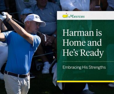 Harman is Home and He's Ready | The Masters