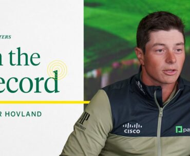 Viktor Hovland Has His Eyes Set on the Green Jacket | The Masters