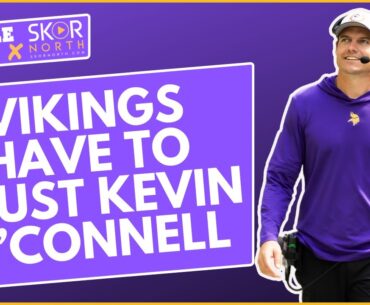 Why Minnesota Vikings have no choice but to trust Kevin O’Connell