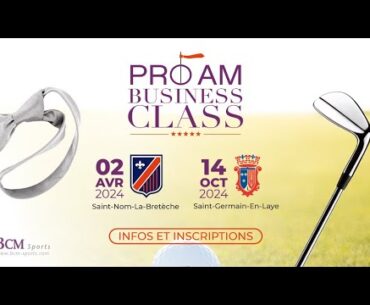 Pro Am Business Class 2024 - Golf de Saint-Nom-la-Bretèche