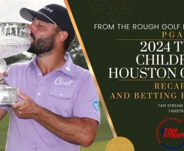 Stephan Jaeger's FIRST #PGATour Win! - 2024 HOUSTON OPEN RECAP | From the Rough Podcast