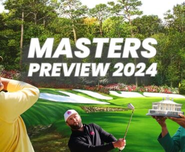 The Masters 2024: Must-Watch Preview
