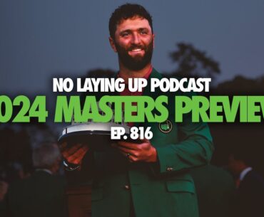 NLU Podcast, Episode 816: Masters Preview